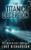 The Titanic Deception: A pulse-pounding archaeological thriller (Eden Black book 4) By Luke Richardson - Paperback