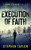 Execution of Faith By Stephen Taylor - Paperback