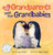 All Grandparents Love Their Grandbabies By Nejla Shojaie - Hardcover