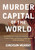 Murder Capital of the World By Emerson Murray - Paperback