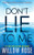 Don't Lie to Me By Willow Rose - Hardcover
