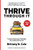 THRIVE Through It: Transforming Career Challenges in Leadership Success By Brittany N. Cole - Paperback