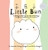Little Bun: A Bilingual Storybook about Feelings (written in English, Simplified Chinese and Pinyin) By Amanda Hsiung-Blodgett - Hardcover