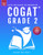 COGAT Grade 2 Test Prep: Gifted and Talented Test Preparation Book - Two Practice Tests for Children in Second Grade (Level 8) By Savant Test Prep - Paperback