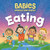 Babies Around the World Eating By Duopress Labs - Board Books