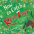 How to Catch a Reindeer By Alice Walstead - Hardcover