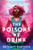 The Poisons We Drink By Bethany Baptiste - Hardcover