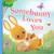Somebunny Loves You By Rose Rossner - Board Books