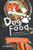 Dog Food Cookbook for Every Dog Owner: Must-Have If You Want to Feed Your Pet with Healthy Food By Angel Burns - Paperback