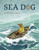 Sea Dog By Astrid Sheckels - Hardcover