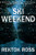 Ski Weekend By Rektok Ross - Paperback