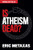 Is Atheism Dead? By Eric Metaxas - Paperback