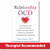 Relationship Ocd: A Cbt-Based Guide to Move Beyond Obsessive Doubt, Anxiety, and Fear of Commitment in Romantic Relationships By Sheva Rajaee - Paperback
