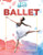Ballet By Joyce Markovics - Library Binding