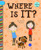 Where Is It? By Cecilia Minden - Paperback