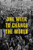 One Week to Change the World: An Oral History of the 1999 Wto Protests By Dw Gibson - Paperback