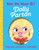 Have You Heard of Dolly Parton?: Sing, Play, and Perform with Dolly! By Editors of Silver Dolphin Books - Board Books