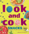 Look and Cook Snacks: A First Book of Recipes in Pictures By Valorie Fisher - Hardcover