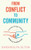 From Conflict to Community: Transforming Conflicts Without Authorities By Gwendolyn Olton - Paperback