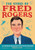 The Story of Fred Rogers: An Inspiring Biography for Young Readers By Susan B. Katz - Paperback