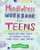 Mindfulness Workbook for Teens: Exercises and Tools to Handle Stress, Find Focus, and Thrive By Linette Bixby - Paperback Mindfulness Workbook for Teens: Exercises and Tools to Handle Stress, Find Focus, and Thrive By Linette Bixby - Paperback