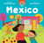 Our World: Mexico By Cynthia Harmony - Board Books