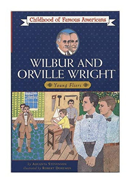 Wilbur and Orville Wright: Young Fliers By Augusta Stevenson - Paperback