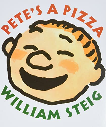 Pete's a Pizza By William Steig - Board Books