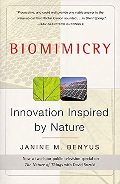 Biomimicry: Innovation Inspired by Nature By Janine M. Benyus - Paperback