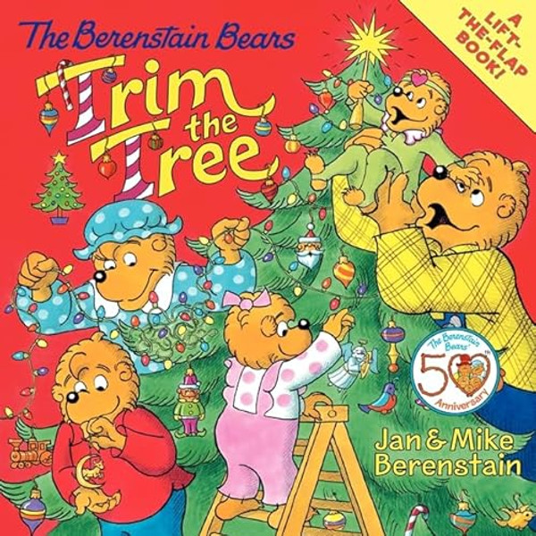 The Berenstain Bears Trim the Tree: A Christmas Holiday Book for Kids By Jan Berenstain - Paperback