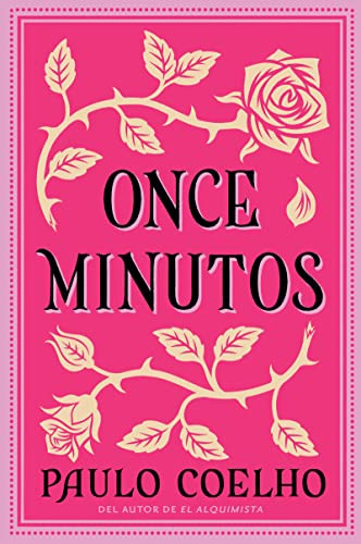 Eleven Minutes \ Once Minutos (Spanish Edition): Una Novela By Paulo Coelho - Paperback