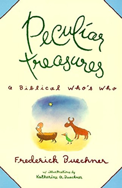 Peculiar Treasures By Frederick Buechner - Paperback
