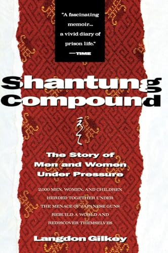 Shantung Compound By Langdon Gilkey - Paperback