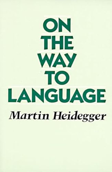 On the Way to Language By Martin Heidegger - Paperback