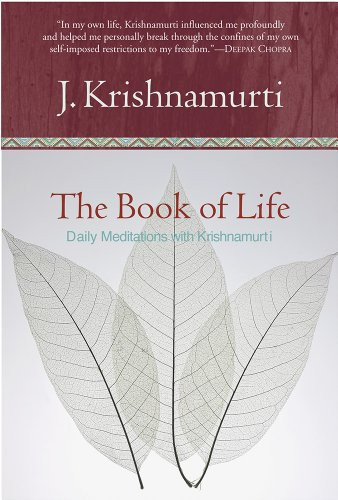 The Book of Life: Daily Meditations with Krishnamurti By Jiddu Krishnamurti - Hardcover