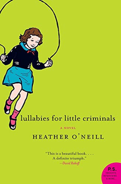 Lullabies for Little Criminals By Heather O'Neill - Paperback