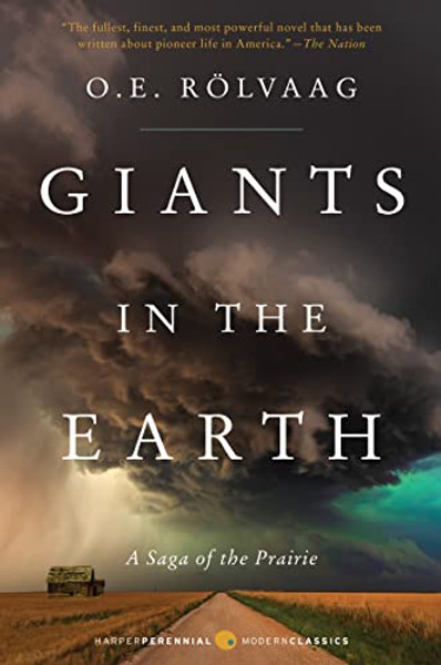 Giants in the Earth: A Saga of the Prairie By OLE Edvart Rolvaag - Paperback