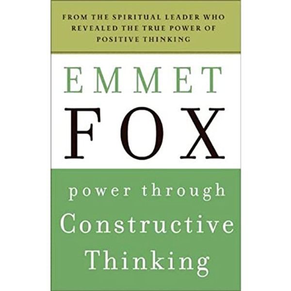 Power Through Constructive Thinking By Emmet Fox - Paperback