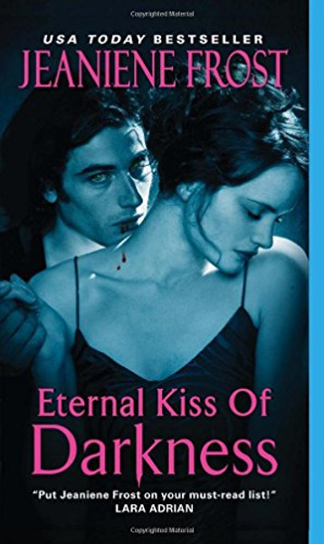 Eternal Kiss of Darkness By Jeaniene Frost - Mass Market Paperbound