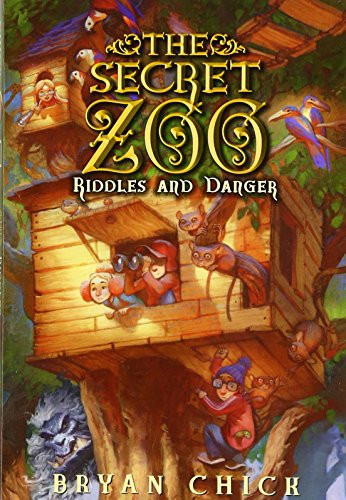 The Secret Zoo: Riddles and Danger By Bryan Chick - Paperback