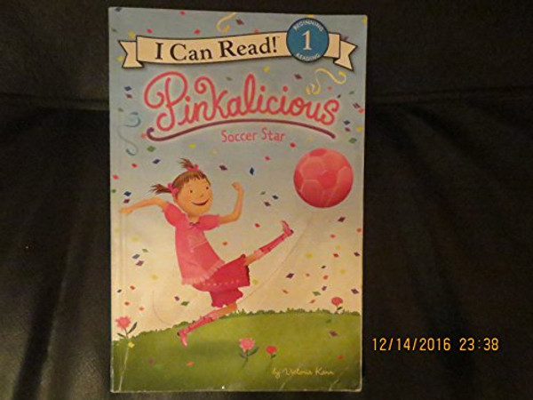 Pinkalicious: Soccer Star By Victoria Kann - Paperback