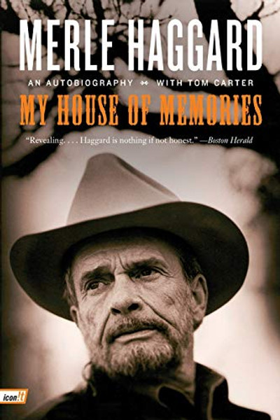 My House of Memories: An Autobiography By Merle Haggard - Paperback