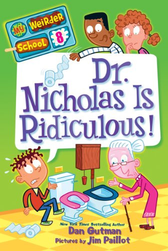 Dr. Nicholas Is Ridiculous! By Dan Gutman - Paperback