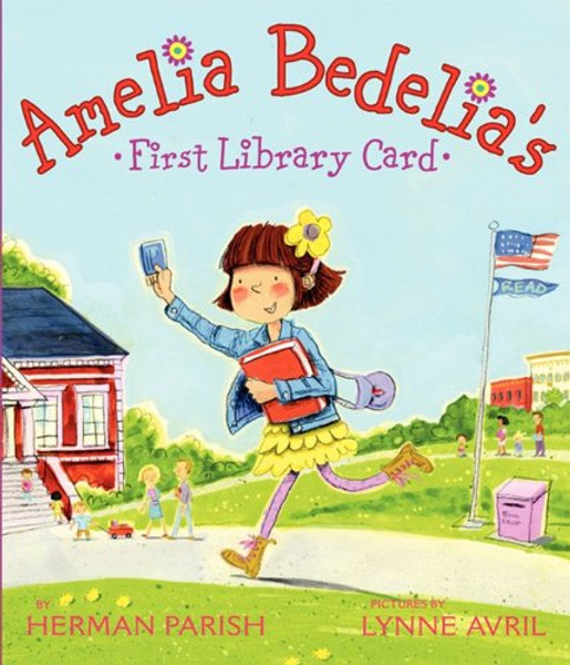 Amelia Bedelia's First Library Card By Herman Parish - Hardcover