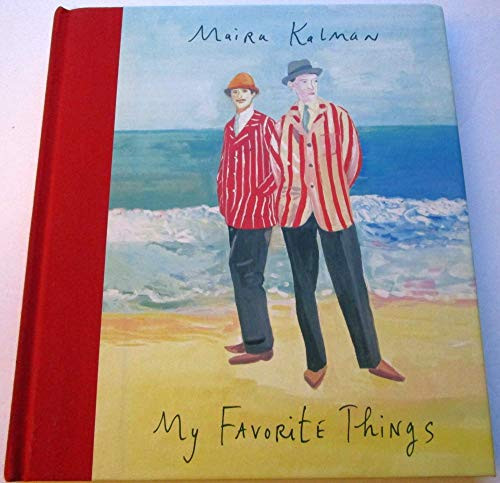 My Favorite Things By Maira Kalman - Hardcover