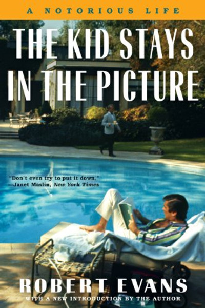 The Kid Stays in the Picture By Robert Evans - Paperback