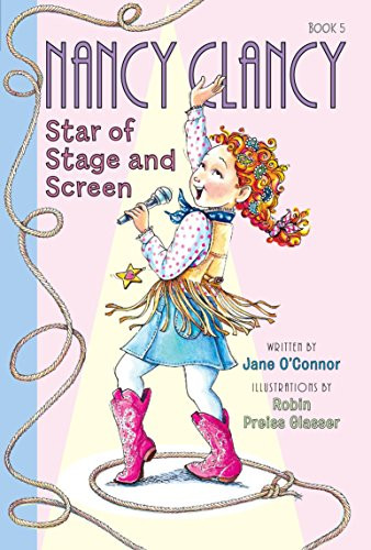 Fancy Nancy: Nancy Clancy, Star of Stage and Screen By Jane O'Connor - Paperback