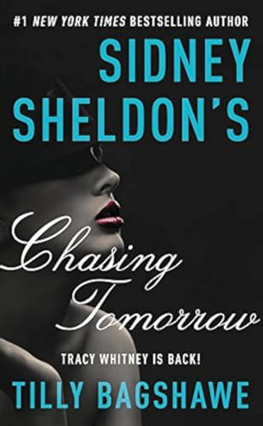 Sidney Sheldon's Chasing Tomorrow By Sidney Sheldon - Mass Market Paperbound