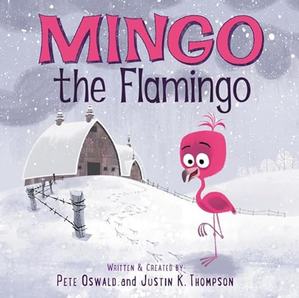 Mingo the Flamingo By Pete Oswald - Hardcover