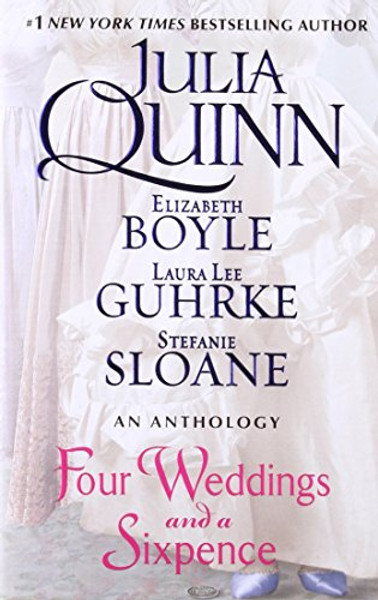 Four Weddings and a Sixpence: An Anthology By Julia Quinn - Mass Market Paperbound